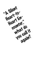 "a Silent Heartheart Encounter," What Do You Call It Again? page 4