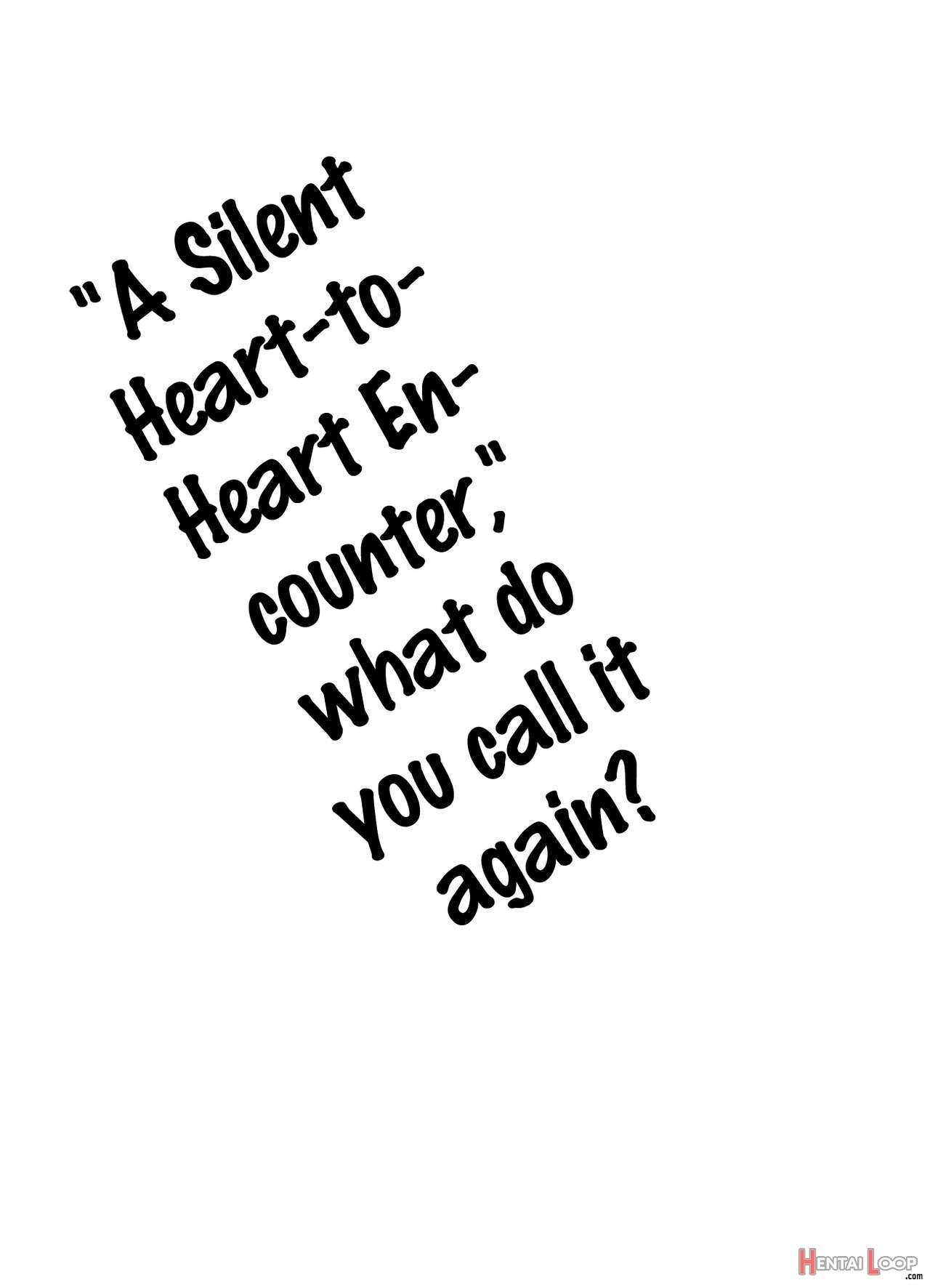 "a Silent Heartheart Encounter," What Do You Call It Again? page 4