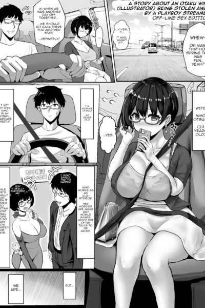 A Story About An Otaku Wife Being Stolen Away By A Playboy Streamer page 1