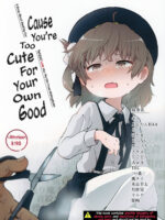 Cause You're Too Cute For Your Own Good page 1