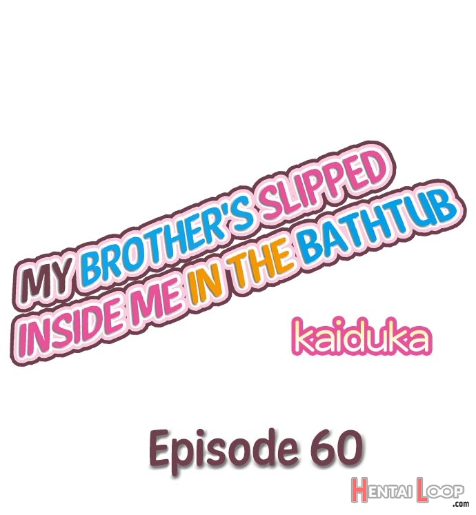 My Brother Slipped Inside Me In The Bathtub Ch. 1-66 page 535