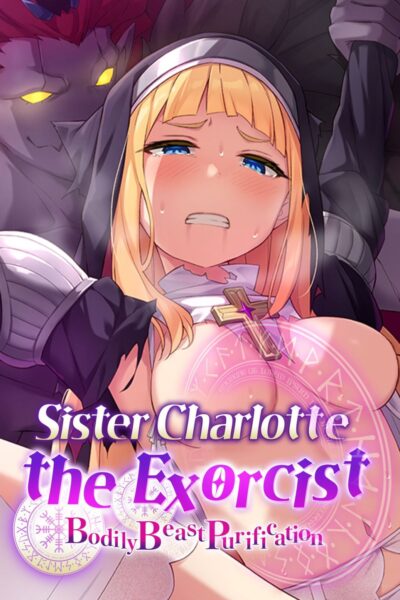 Sister Charlotte The Exorcist ~bodily Beast Purification~ page 1