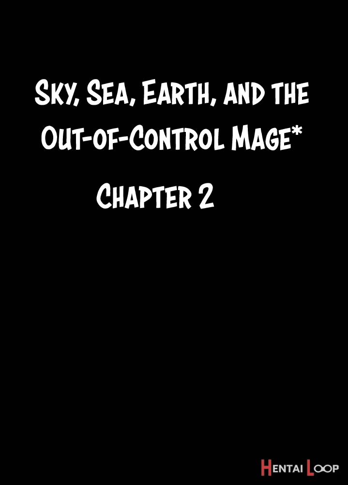 Sky, Sea, Earth, And The Out-of-control Mage page 29