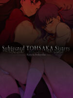 Subjected Tohsaka Sisters page 2
