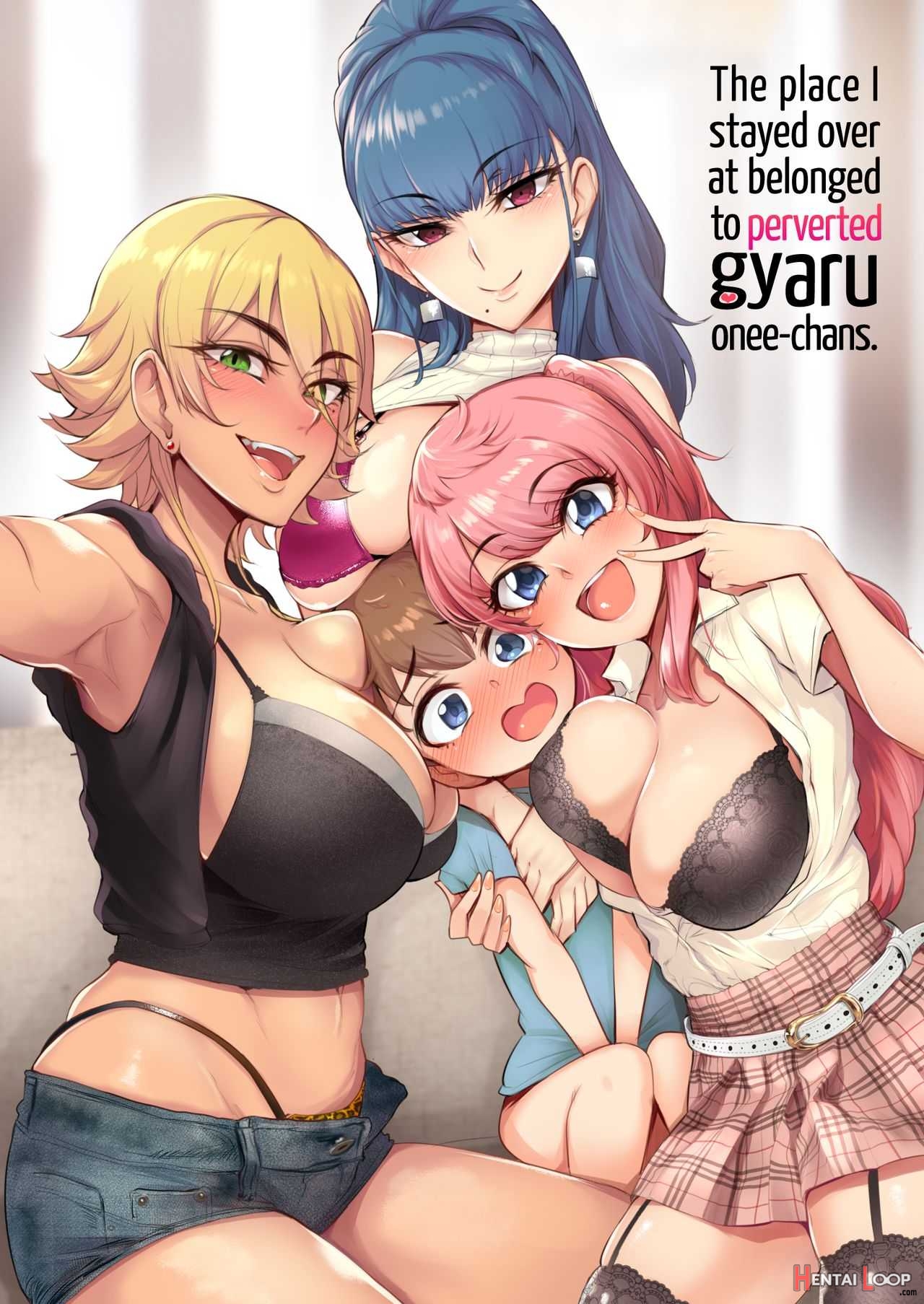 The Place I Stayed Over At Belonged To Perverted Gyaru Onee-chans page 1