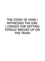 The Story Of How I Witnessed The Girl I Admired Getting Fucked On The Train page 8
