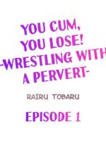 You Cum, You Lose! -wrestling With A Pervert- page 2
